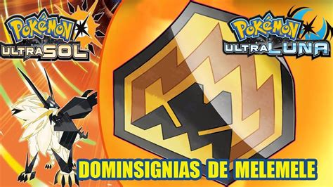 TODAS las Dominsignias en Pokémon Ultrasol y Ultraluna